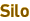 Silo